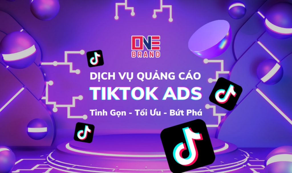 Dịch vụ quảng cáo Tik Tok hiệu quả, tăng đơn hàng nhanh 2022