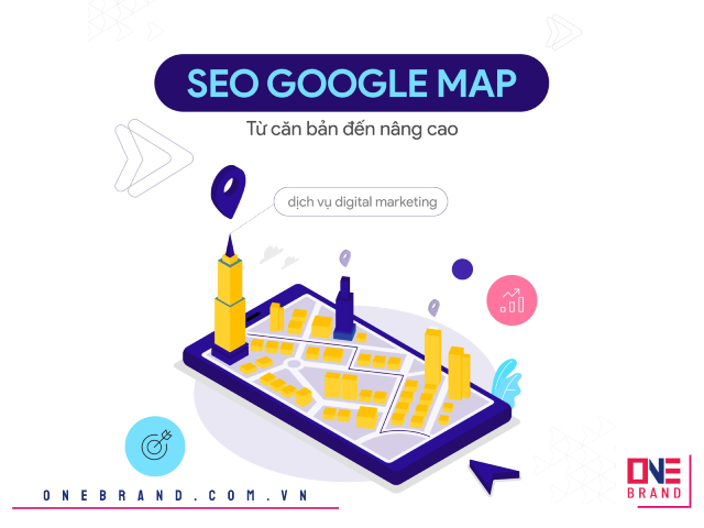 Quy trình các bước SEO Google Maps tại One Brand