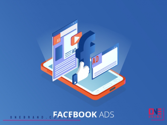 Bảng giá quảng cáo Facebook mới nhất tại One Brand